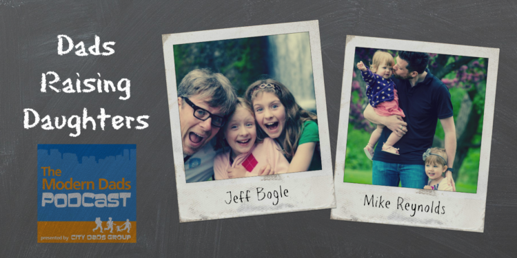 Modern Dads Podcast, Raising Daughters