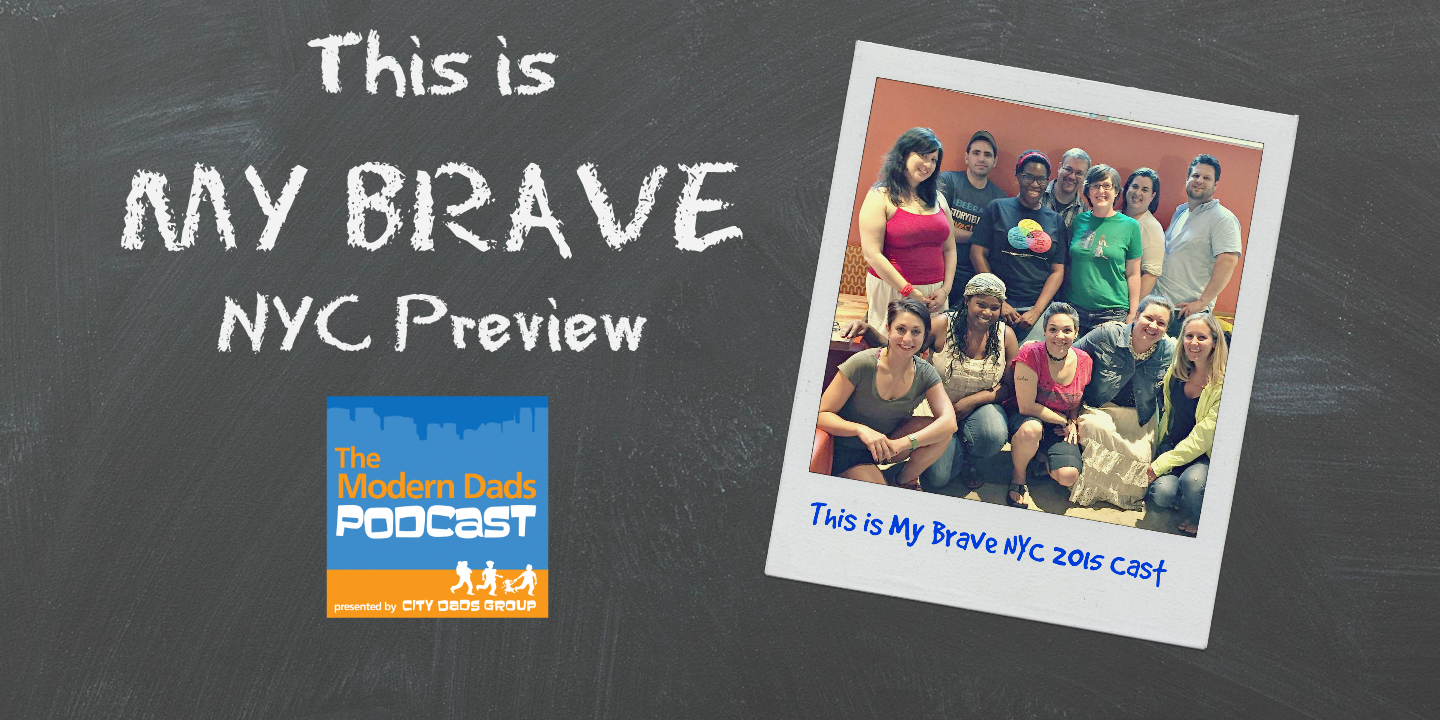 this is my brave modern dads podcast ep 37