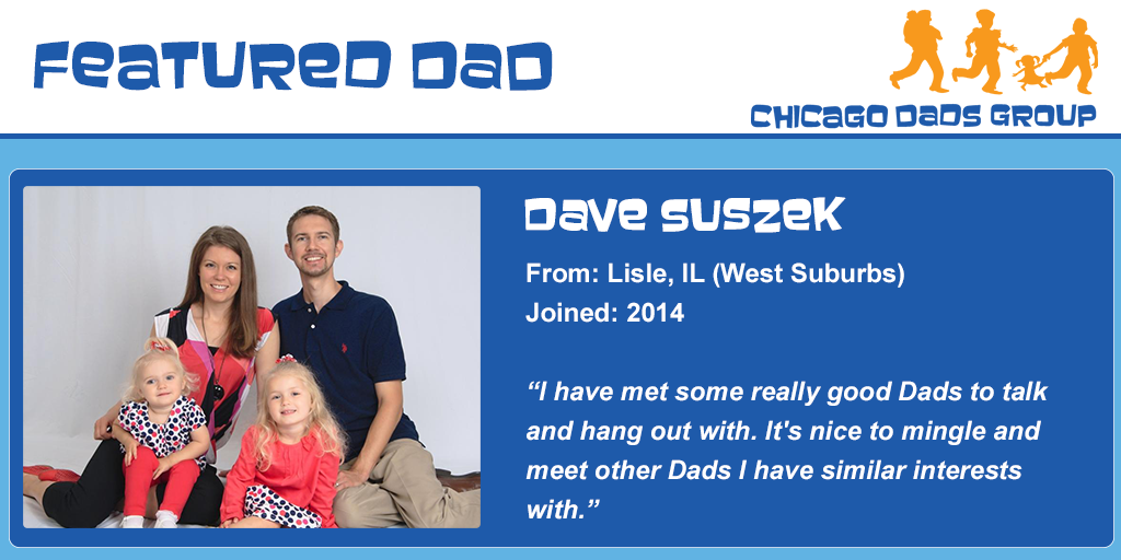 Chicago Dads Group Featured Dad Dave Suszek