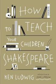how-to-teach-your-children-shakespeare