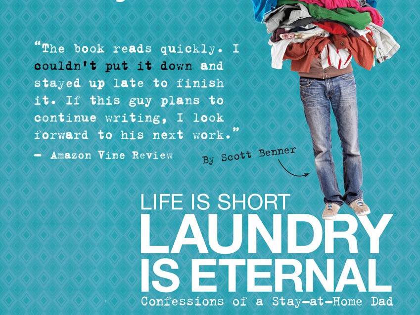 life is short laundry is eternal scott benner