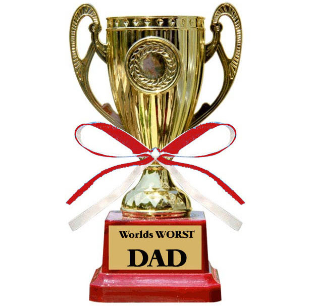 worst_dad_ever trophy